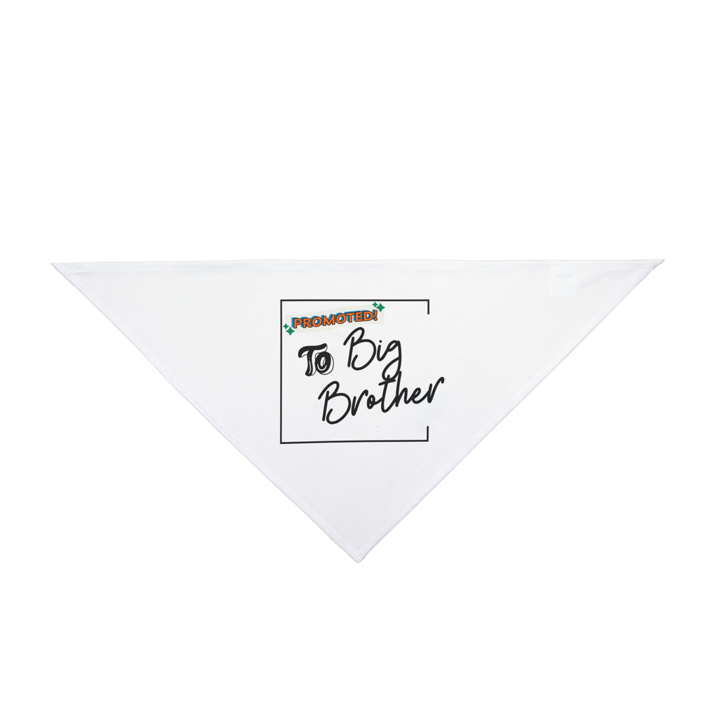 Promoted to Big Brother Pet Bandana